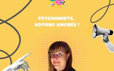 Psychomots, soyons ancrés ! Le parcours inspirant de Julie Tribillon
