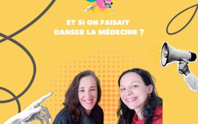 Et si on faisait danser la médecine ?